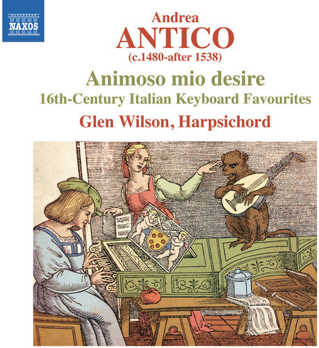 Antico: Animoso mio desire