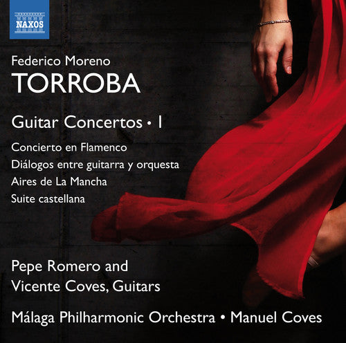 Torroba: Guitar Concertos Vol 1 / Romero, Coves