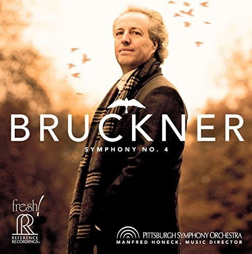 Bruckner: Symphony No. 4 / Honeck, Pittsburgh Symphony