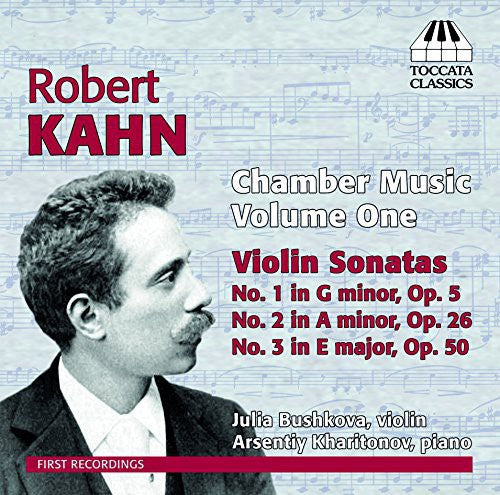 Kahn: Chamber Music, Vol.1