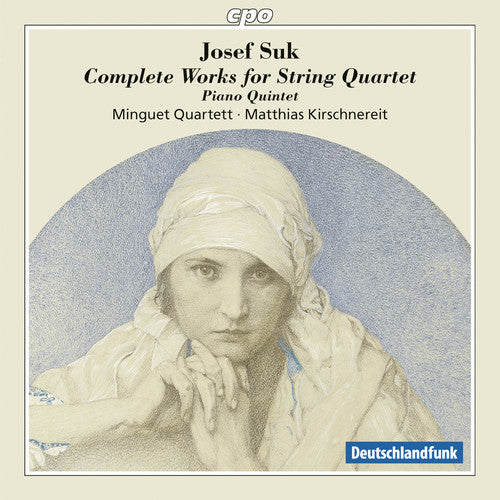 Suk: Complete Works For String Quartet; Piano Quintet /  Minguet Quartett