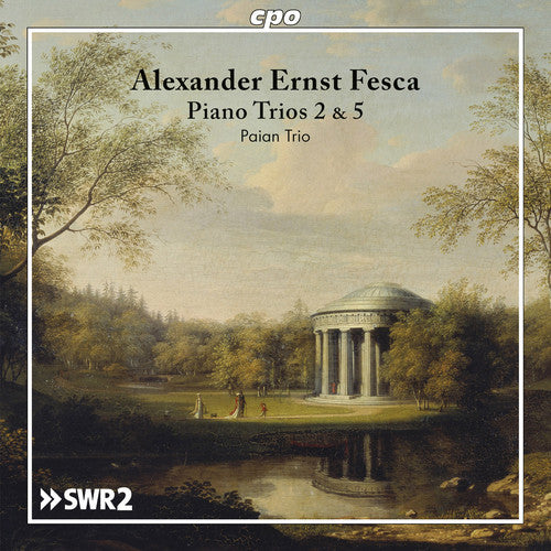 Fesca: Piano Trios 2 & 5 / Paian Trio