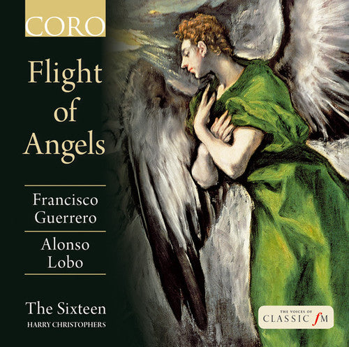 Flight Of Angels - Guerrero, Lobo / The Sixteen