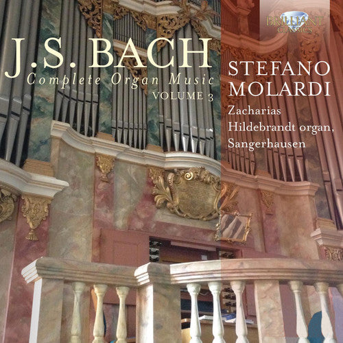 J.S.Bach: Complete Organ Music Volume 3