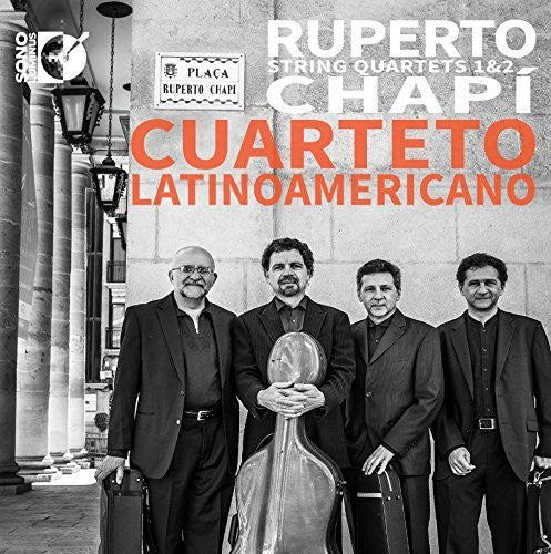 Chapi: String Quartets No 1 & 2 / Cuarteto Latinoamericano