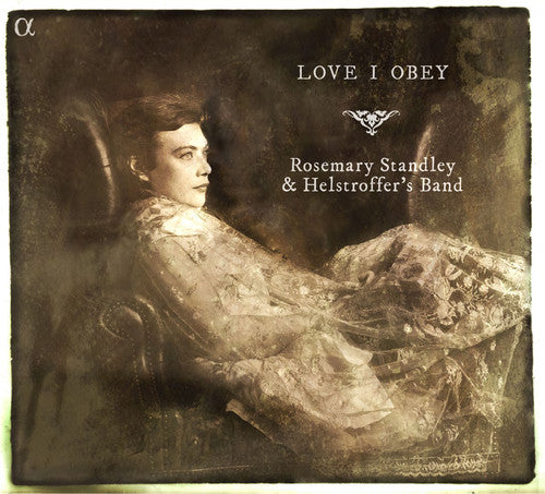 Love I Obey / Rosemary Standley