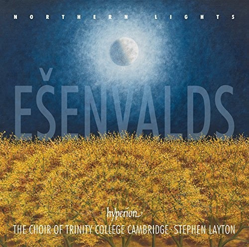 Ešenvalds: Choral Works