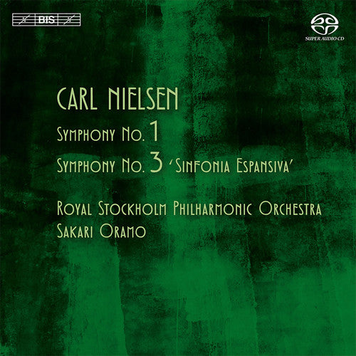 Nielsen: Symphonies Nos. 1 & 3 / Oramo, Royal Stockholm Philharmonic