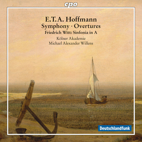 E.t.a. Hoffmann: Symphony; Overtures; Friedrich Witt: Sinfonia In A