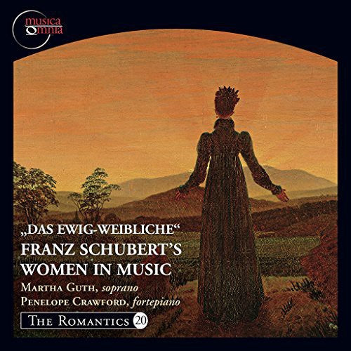 The Romantics, Vol. 20: Das Ewig-Weibliche - Franz Schubert'