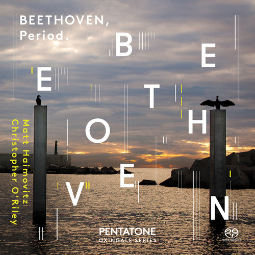 Beethoven, Period. / Haimovitz, O'Riley