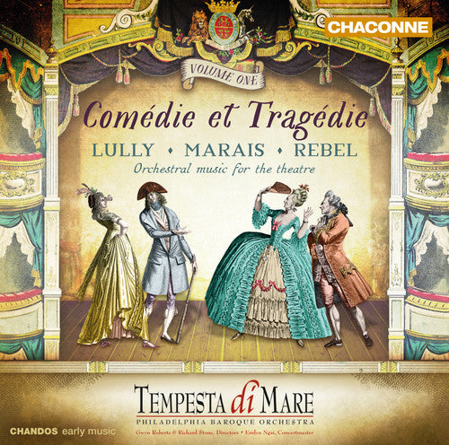 Comedie et Tragedie - Lully, Marais, Rebel / Tempesta di Mare