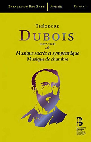 Dubois: Musique Sacree Et Symphonique; Musique De Chambre, Vol. 2