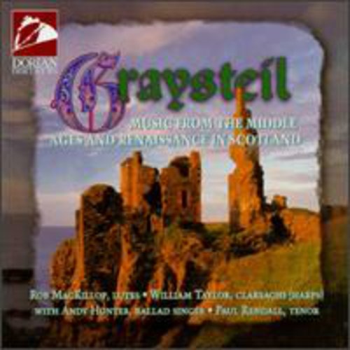 Graysteil - Music from the Middle Ages & Renaissance in Scotland