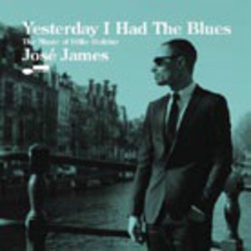 YESTERDAY I HAD THE BLUES: THE