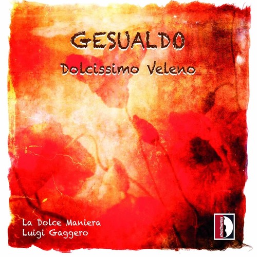 Gesualdo: Dolcissimo veleno