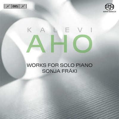 Aho: Works For Solo Piano / Sonja Fraki