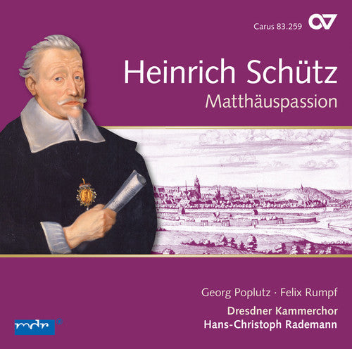 Schütz: Matthäuspassion & Other Vocal Works (St. Matthew Pas