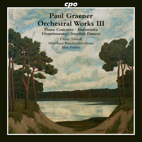 Graener: Orchestral Works Vol 3 / Triendl, Francis, Munich Radio Orchestra