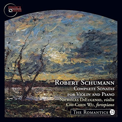 Robert Schumann: Complete Sonatas For Violin And Piano