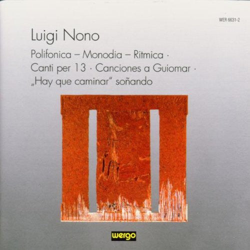 Nono: Polifonica-monodia-ritmica, Canti Per 13 / Hirsch