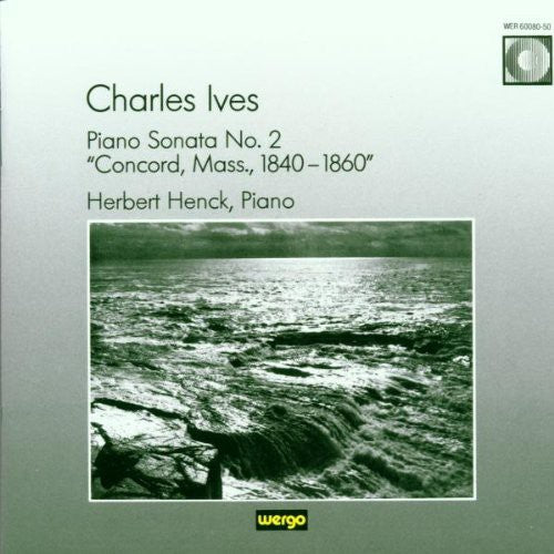 Ives: Piano Sonata No. 2 "Concord, Mass"