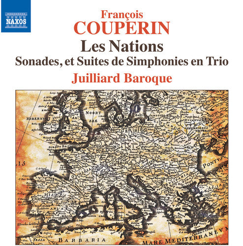 Couperin: Les Nations / Juilliard Baroque