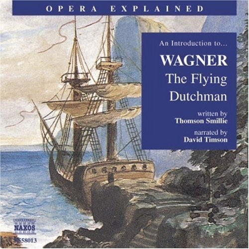Flying Dutchman: Introduction To Wagner