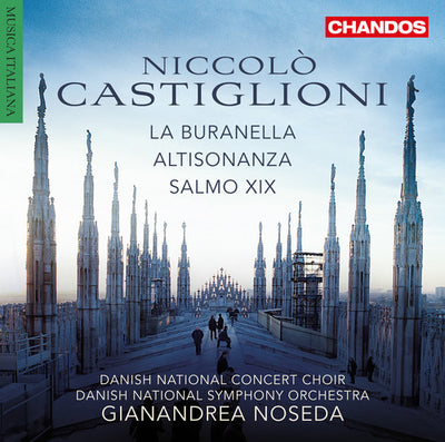 Castiglioni: La buranella; Altisonanza; Salmo XIX / Noseda, Danish National SO