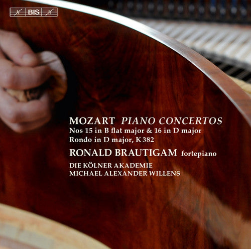 Mozart: Piano Concertos Nos. 15 & 16 / Brautigam, Willens, Cologne Academy