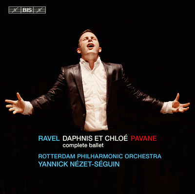 Ravel: Daphnis et Chloe / Nezet-Seguin