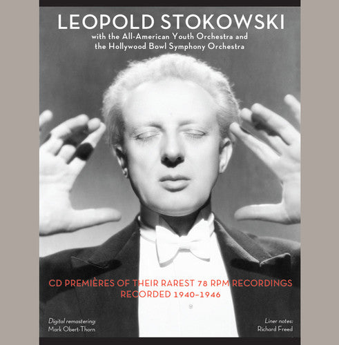 Leopold Stokowski with the All-American Youth Orchestra & Th