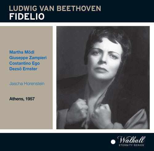 Beethoven: Fidelio / Modl, Zampieri, Horenstein, Athens Festival Orchestra