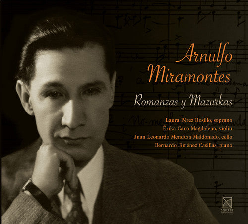 Arnulfo Miramontes: Romanzas y Mazurkas