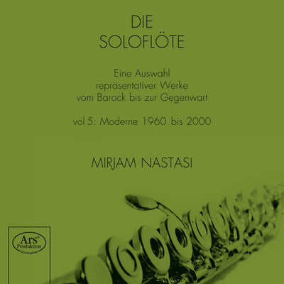 The Solo Flute: A Selection of Representative Works from the Baroque to the Present