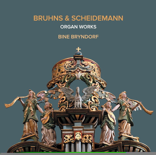 Bruhns & Scheidemann: Organ Works