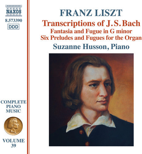 Franz Liszt Complete Piano Music, Vol. 39: Transcriptions Of J.s. Bach