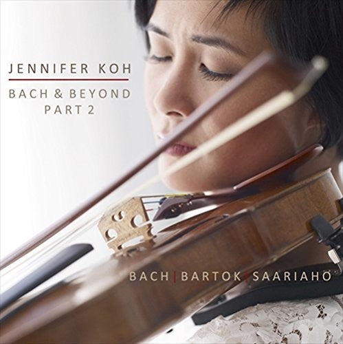 Bach & Beyond, Part 2 / Jennifer Koh