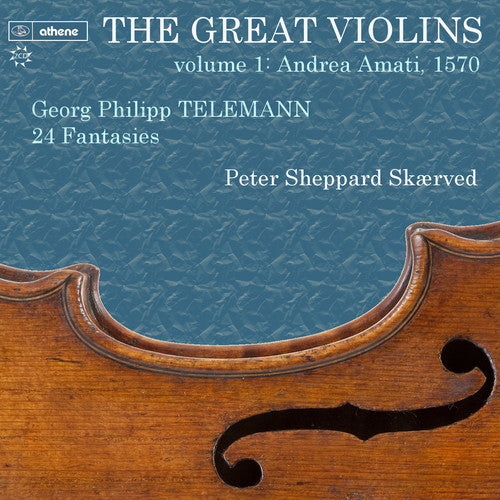 The Great Violins, Vol. 1: Andrea Amati, 1570