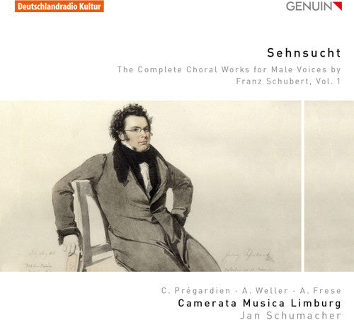Schubert: Sehnsucht – The Complete Choral Works for Male Voi