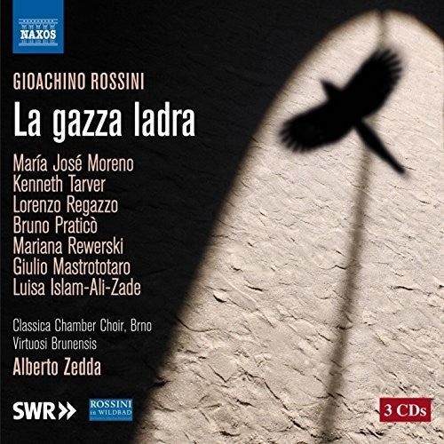 Rossini: La Gazza Ladra / Moreno, Tarver, Zedda