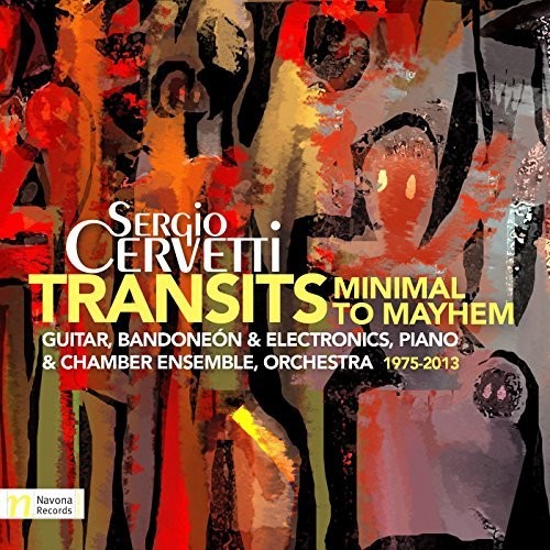 Sergio Cervetti: Transits – Minimal to Mayhem