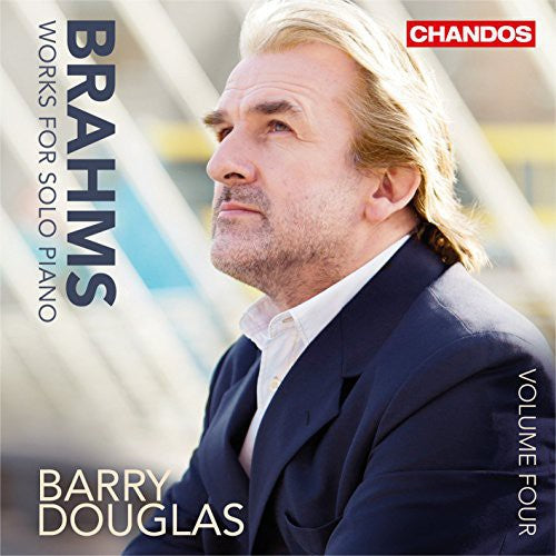 Brahms: Works for Solo Piano, Vol. 4 / Douglas