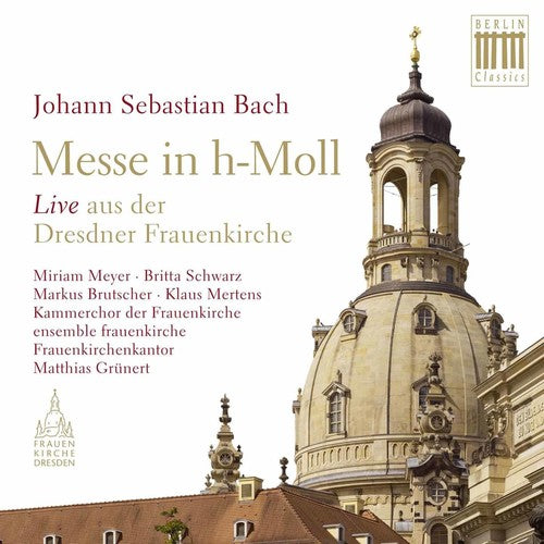 Bach: Mass in B Minor, BWV 232