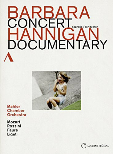 Concert & Documentary - Barbara Hannigan