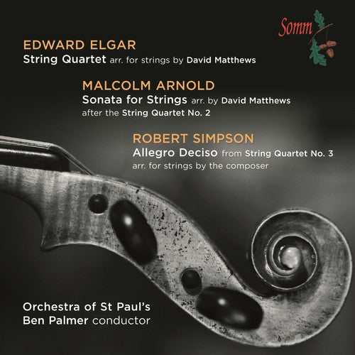 Elgar: String Quartet - Arnold: Sonata for Strings - Simpson