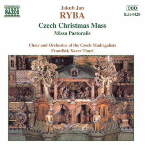 Ryba: Czech Christmas Mass, Missa Pastoralis / Thuri, Czech Madrigalists