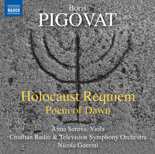 Pigovat: Holocaust Requiem & Poem of Dawn