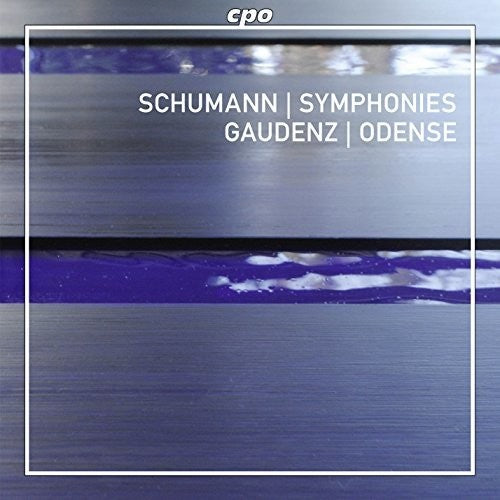 Schumann: Symphonies / Gaudenz, Odense Symphony Orchestra
