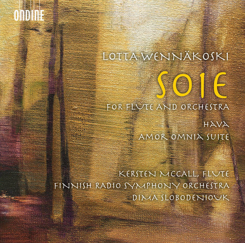Wennäkoski: Soie, Hava & Amor omnia Suite / Slobodeniouk, FRSO